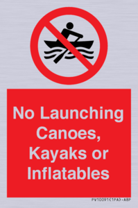 No Launching Canoes, Kayaks or Inflatables